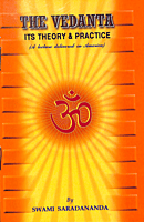 The Vedanta : Its Theory and Practice