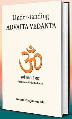 Understanding Advaita Vedanta (AA)