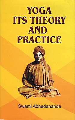 Yoga: Its Theory and Practice