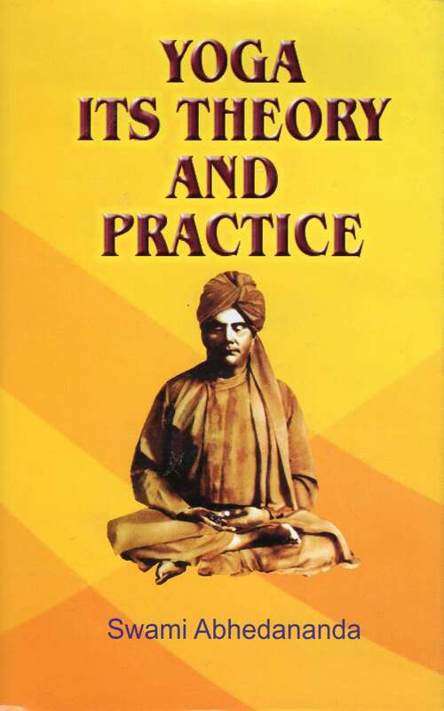 Yoga: Its Theory and Practice