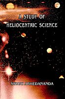 A Study of Heliocentric Science A Study of Heliocentric Science
