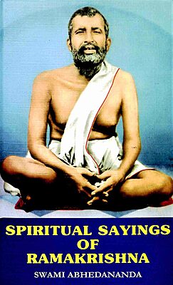 Spiritual Sayings of Ramakrishna