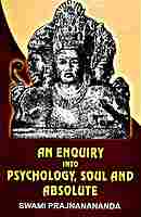 An Enquiry into Psychology, Soul, and Absolute