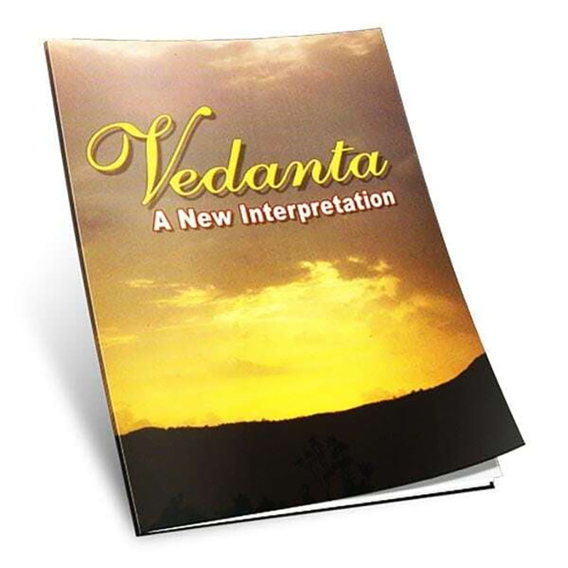 Vedanta - A New Interpretation Vedanta - A New Interpretation