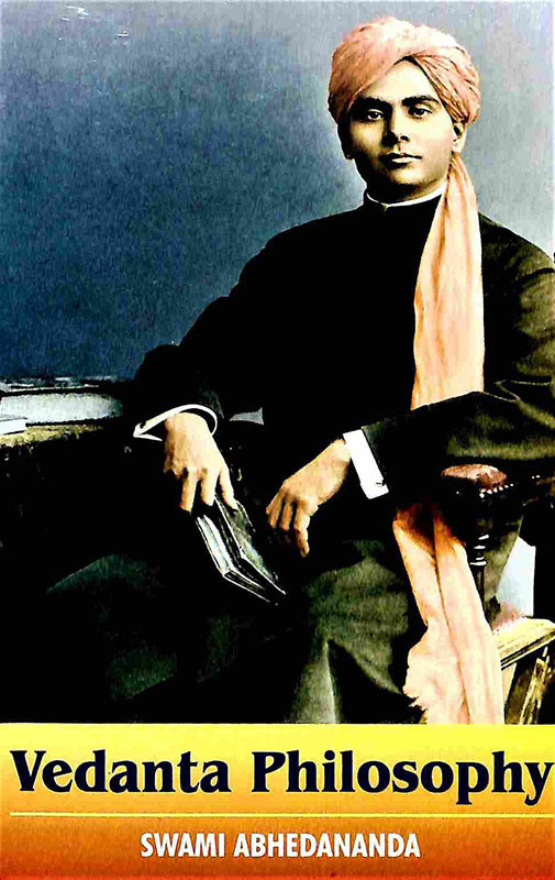 Vedanta Philosophy (Sw.Abhedananda) Vedanta Philosophy (Sw.Abhedananda)