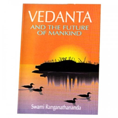 VEDANTA AND FUTURE OF MANKIND -E-22