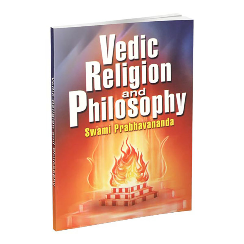 Vedic Religion And Philosophy Vedic Religion And Philosophy