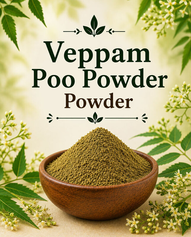Veppam Poo Powder/வேப்பம் பூ பொடி
