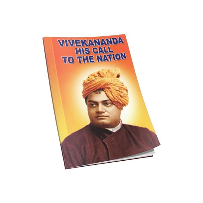 Vivekananda - His Call to the Nation Vivekananda - His Call to the Nation