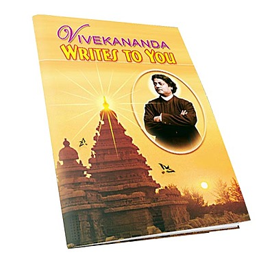 Vivekananda Writes to You