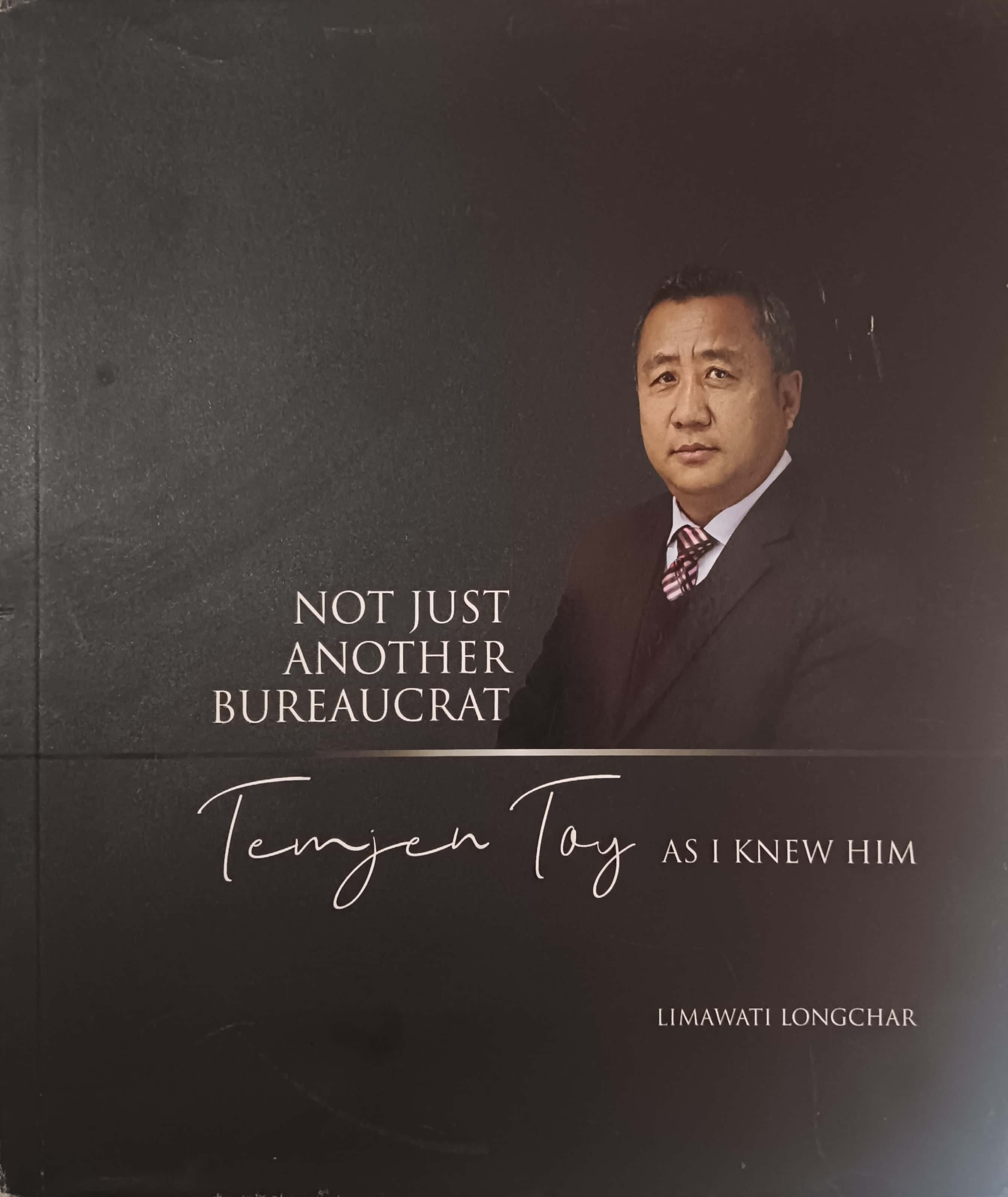 NOT  JUST ANOTHER BUREAUCRAT TEMJEN TOY AS I KNEW HIM
