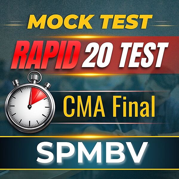 CMA Final SPMBV (Paper 20A) - Rapid 20 Test