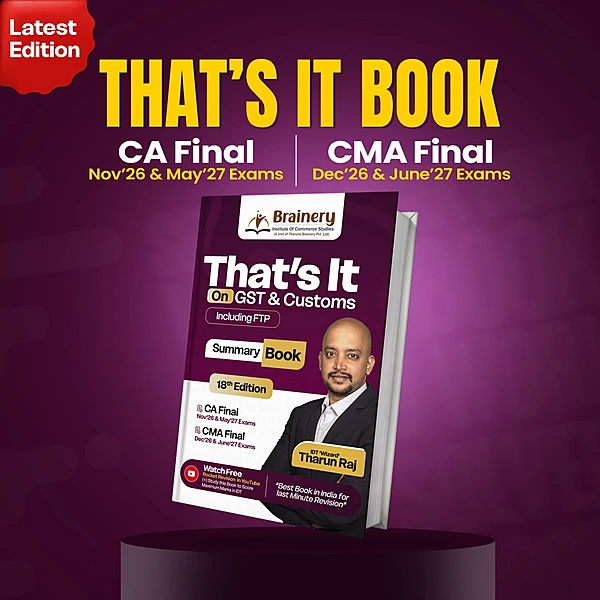 That's It — Summary Book on GST & Customs (Including FTP) | CA Final & CMA Final | 18th Edition