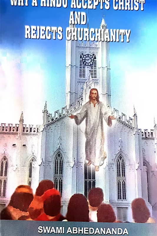 Why Hindu Accepts Christ & Rejects 