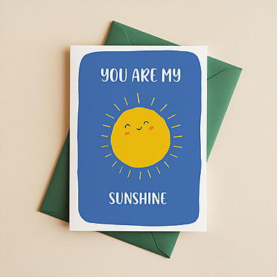 You Are My Sunshine Card I Cute Sunshine Greeting Card