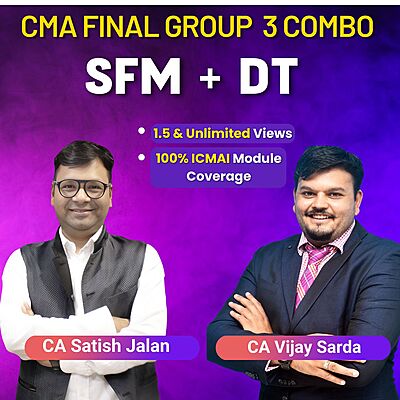 CMA Final Combo SFM + DT By CA Satish Jalan & CA Vijay Sarda