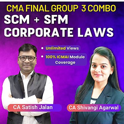 CMA Final Combo (SCM + SFM + Corporate Law) By CA Satish Jalan & CA Shivangi Agarwal