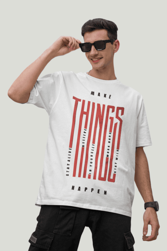 Make things happen white oversized tshirt