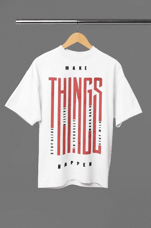 Make things happen white oversized tshirt