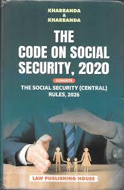 The Code On Social Security, 2020 alongwith The Social Security (Central) Rules, 2026