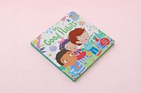 My Good Habits – Slide & Learn Board Book About Emotions