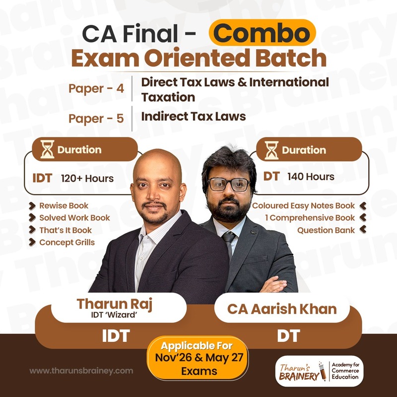 CA Final Combo — DT + IDT | Exam Oriented Batch | By Tharun Raj & CA Aarish Khan | Nov 2026 & May 2027