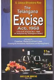 Commentary on Telangana Excise Act and Rules