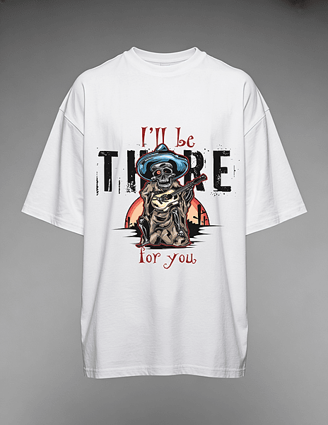 I’ll Be There for You – White Oversized T-Shirt | Skeleton Guitar Graphic Streetwear Tee