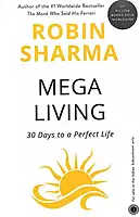 Megaliving : 30 Days To A Perfect Life