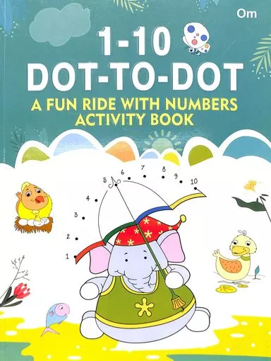 1-10 Dot To Dot : A Fun Ride With Numbers Activity Book