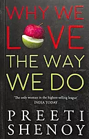 Why We Love The Way We Do