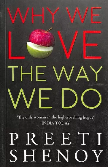 Why We Love The Way We Do