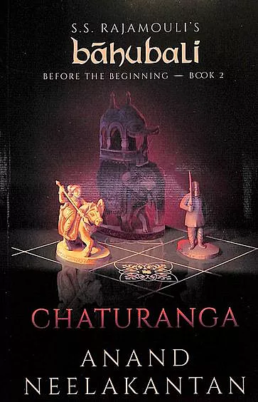 Bahubali Chaturanga : Before The Beginning Book 02