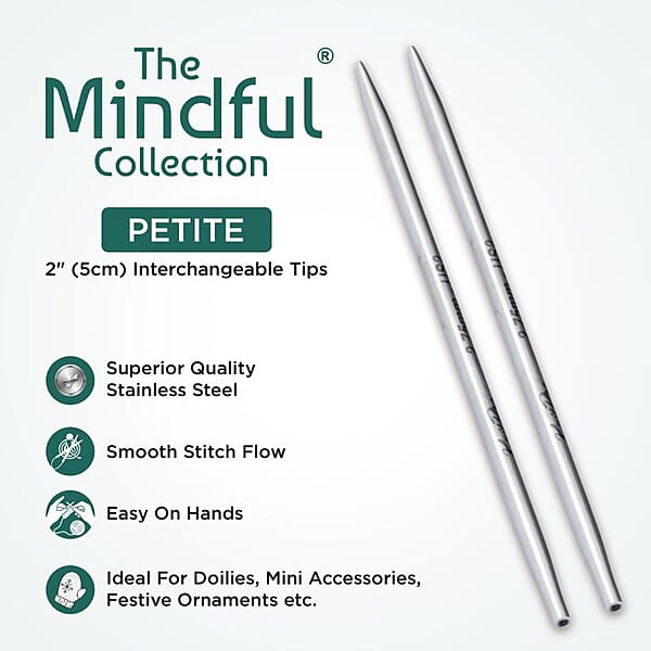 MINDFUL PETITE INTERCHANGEABLE CIRCULAR NEEDLES – 5 cm / 2” MINDFUL PETITE INTERCHANGEABLE CIRCULAR NEEDLES – 5 cm / 2”
