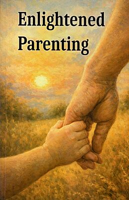 Enlightened Parenting