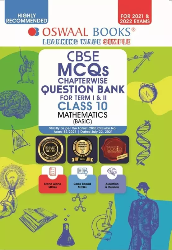 Oswaal CBSE MCQs Chapterwise For Term I & II, Class 10, Mathematics (Basic) (With the largest MCQ Question Pool for 2021-22 Exam)
