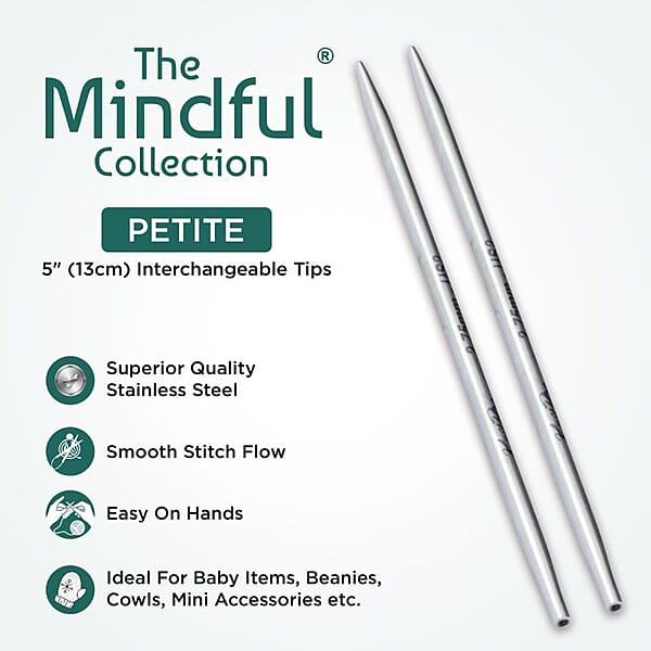 MINDFUL PETITE INTERCHANGEABLE CIRCULAR NEEDLES – 13 cm / 5” MINDFUL PETITE INTERCHANGEABLE CIRCULAR NEEDLES – 13 cm / 5”