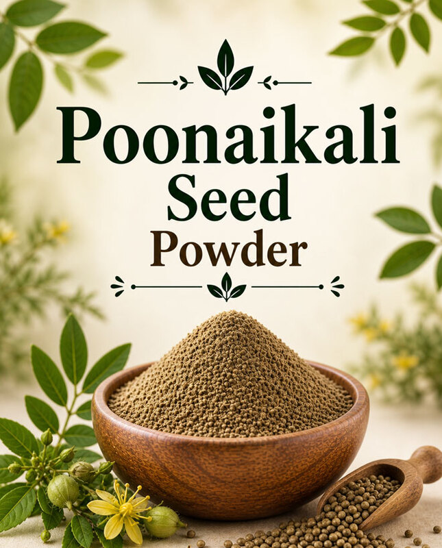 Poonaikali Seed Powder