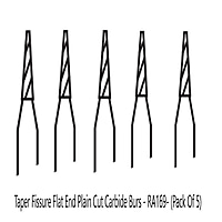 Pivo Taper Fissure Flat End Plain Cut Carbide Bur RA-169 – Pack of 5