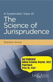 A Systematic View of The Science of Jurisprudence