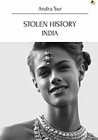 Stolen History India