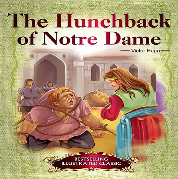 THE HUNCHBACK OF NOTRE DAME - ILLUSTRED CLASSIC ENGLISH