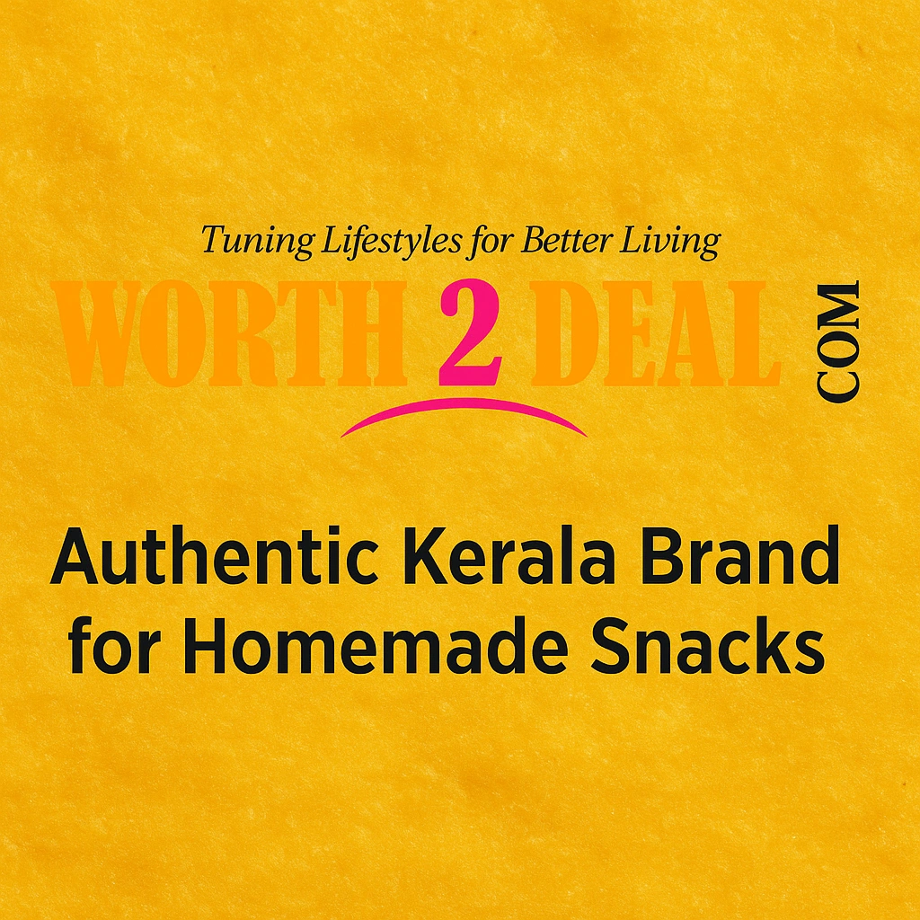 Worth2Deal trusted Kerala snack brand known for quality sweet banana chips