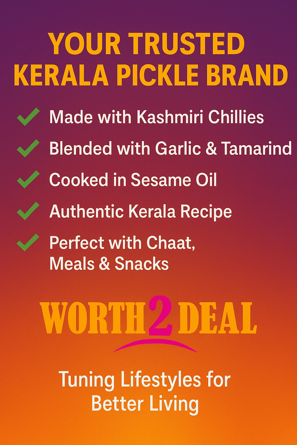 Worth2Deal trusted Kerala brand for authentic spicy Kashmiri chilli pickle — FSSAI 21317233000044