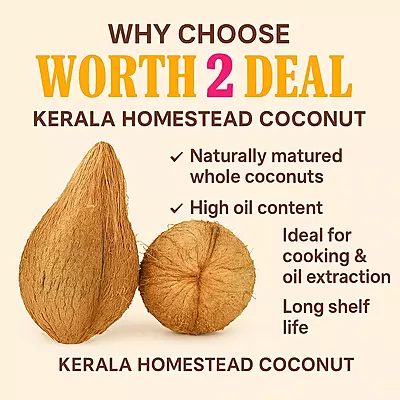 Worth2Deal Kerala Homestead Coconut 2kg & 5kg | Fresh Whole coconut brand trust poster