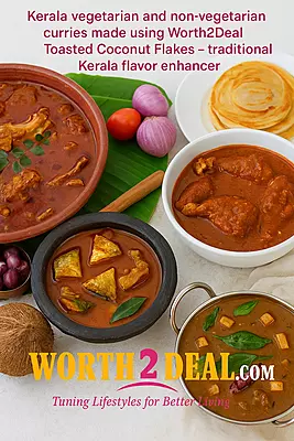 Kerala curries made using Worth2Deal Toasted Coconut Flakes for authentic Varutha Thenga flavour