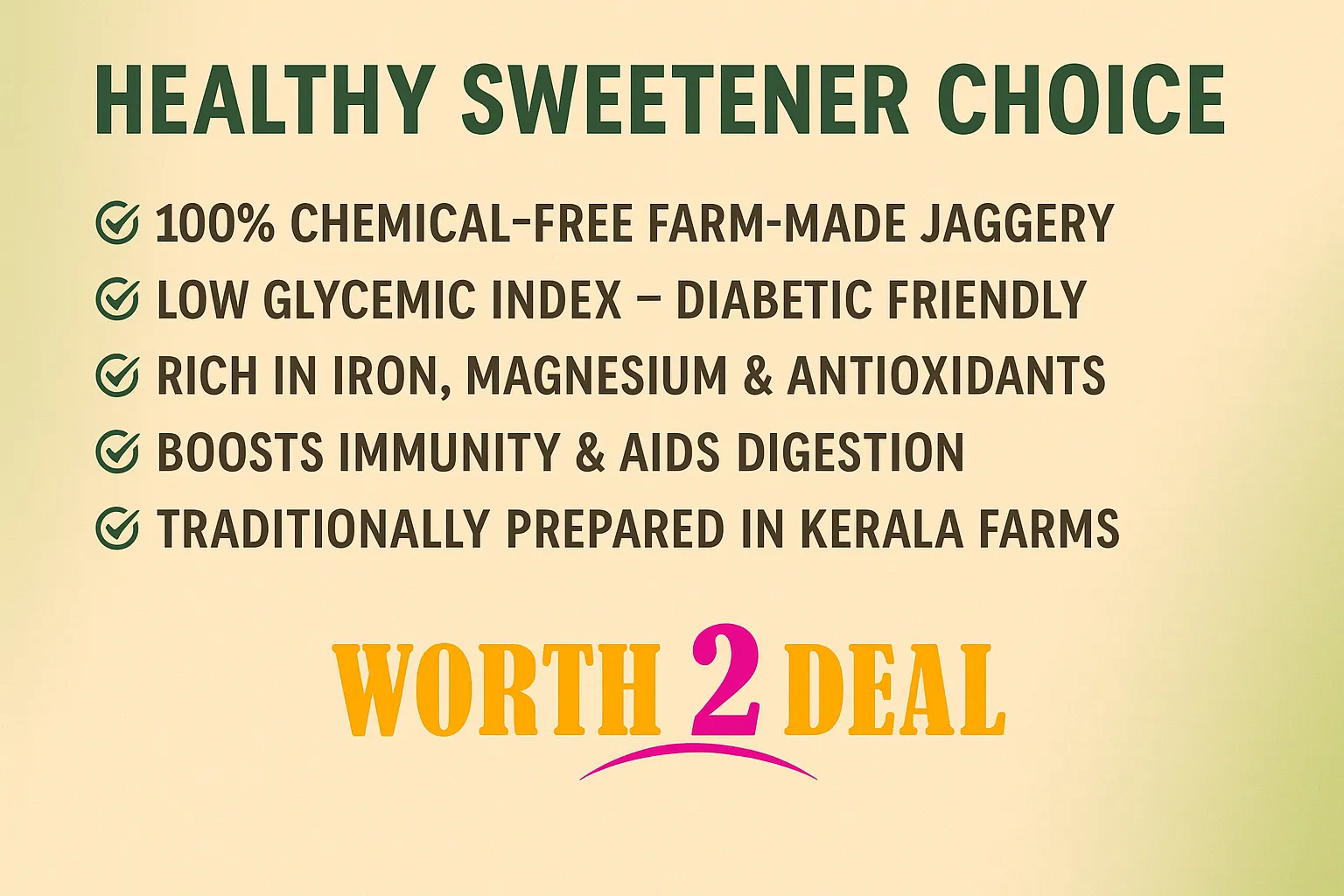 Worth2Deal trusted Kerala brand for organic chemical free sugarcane jaggery