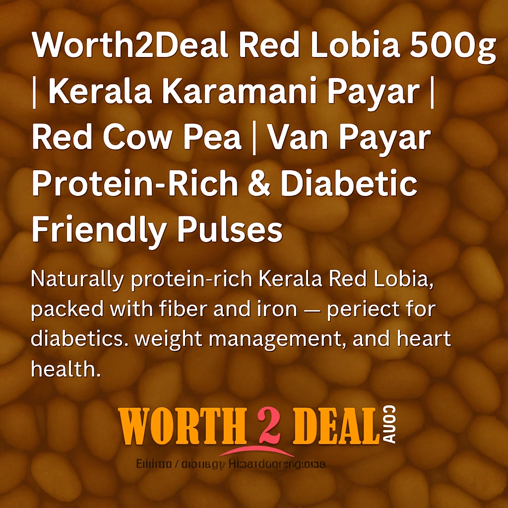 Worth2Deal Red Lobia 500g Kerala Karamani Payar Van Payar Red Cow Pea Protein Rich Diabetic Friendly Pulses