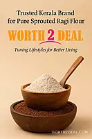 Worth2Deal Sprouted Ragi Flour brand trust image showing purity quality and natural sprouted millet