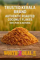 Worth2Deal Trusted Kerala Brand for Toasted Coconut Flakes Natural and Authentic